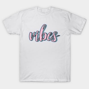 Vibes T-Shirt